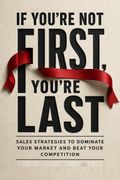 If You're Not First, You're Last