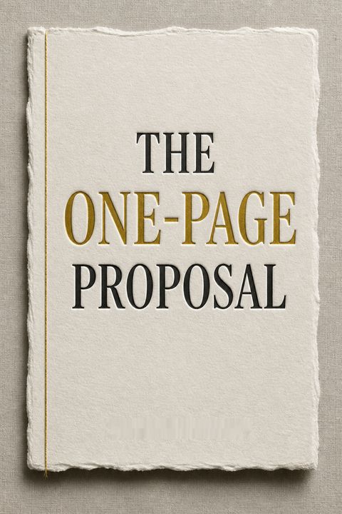 The One-Page Proposal by Patrick G. Riley