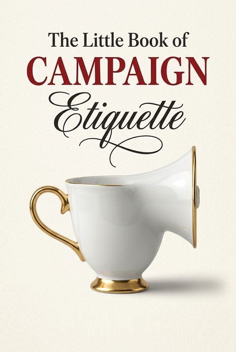 The Little Book of Campaign Etiquette by Stephen Hess