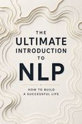 The Ultimate Introduction to NLP