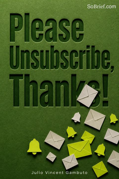 Please Unsubscribe, Thanks!