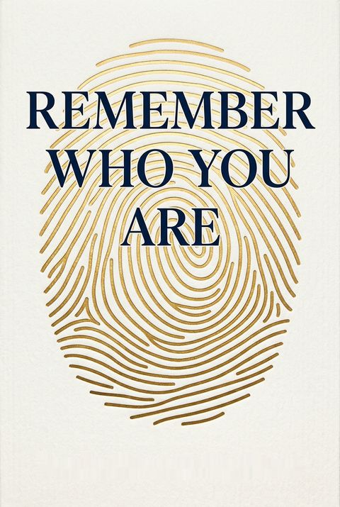 Remember Who You Are by Paula Brown Stafford