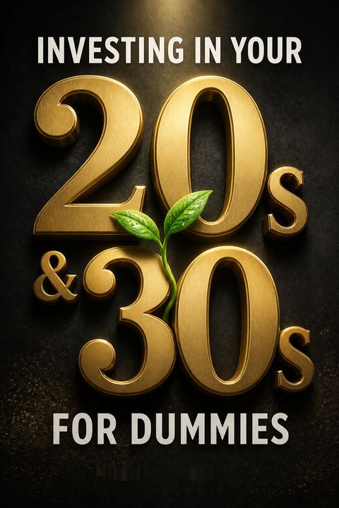 Investing in Your 20s &amp; 30s For Dummies by Eric Tyson