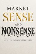Market Sense and Nonsense
