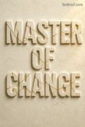 Master of Change
