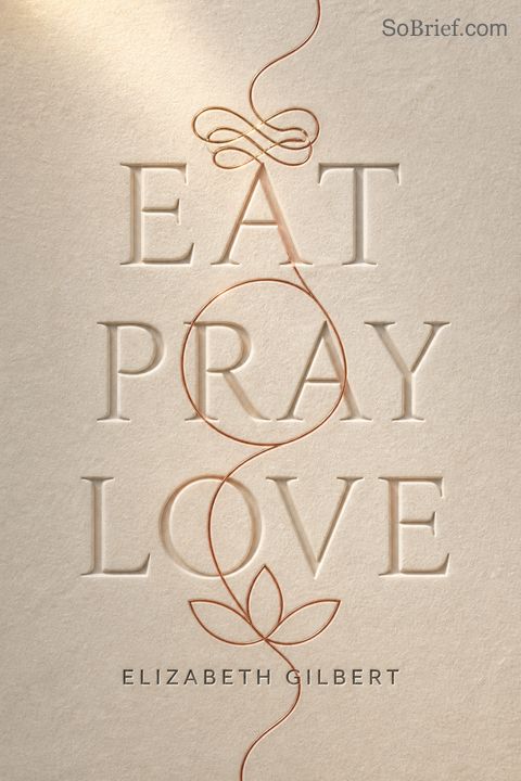 Eat, Pray, Love