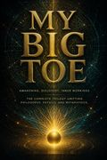 My Big TOE - Awakening, Discovey, Inner Workings