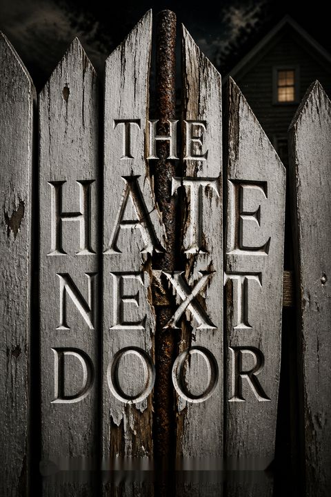 The Hate Next Door by Matson Browning