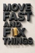 Move Fast and Fix Things