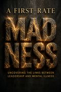 A First-Rate Madness