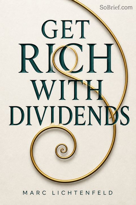Get Rich with Dividends