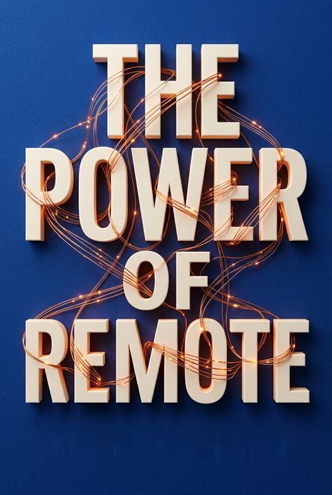 The Power of Remote by Cynthia Watson