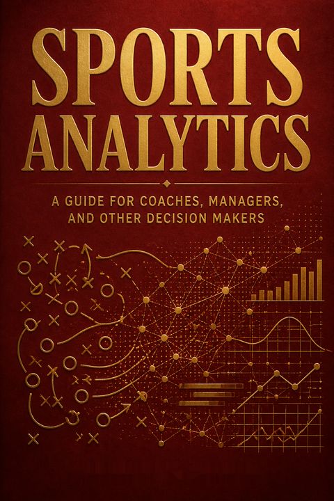 Sports Analytics by Benjamin C. Alamar