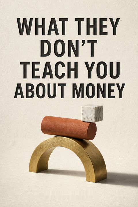 What They Don't Teach You About Money by Claer Barrett