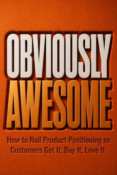 Obviously Awesome by April Dunford