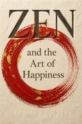 Zen and the Art of Happiness
