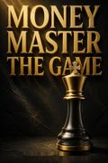 Money Master the Game
