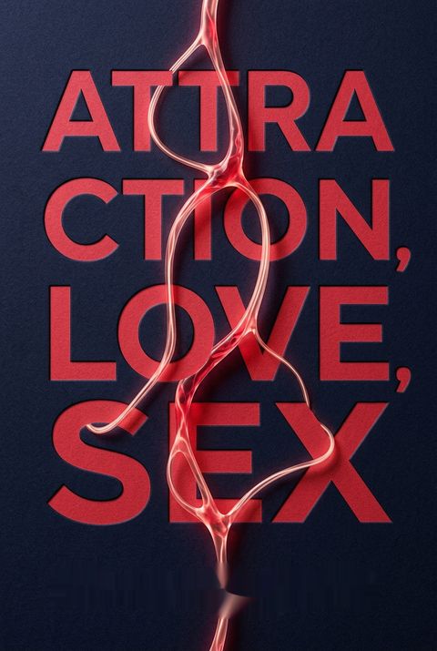 Attraction, Love, Sex by Simon LeVay