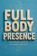 Full Body Presence