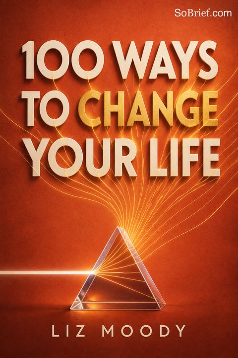 100 Ways to Change Your Life