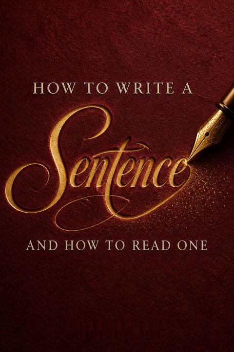 How to Write a Sentence by Stanley Fish