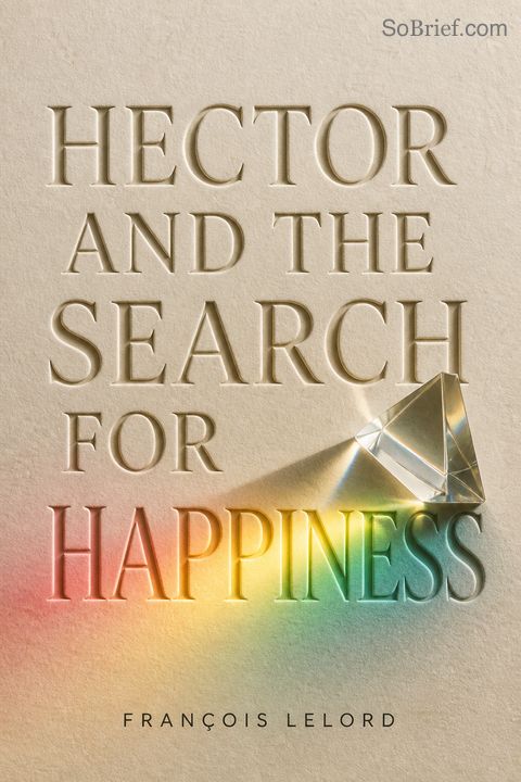 Hector and the Search for Happiness