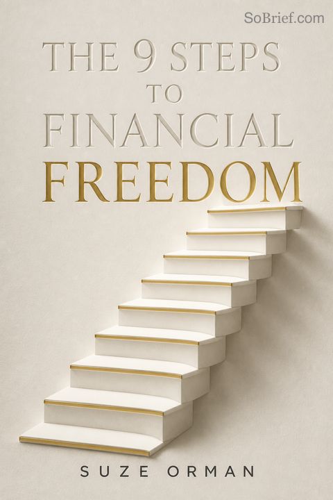 The 9 Steps to Financial Freedom