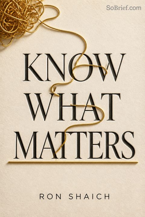 Know What Matters