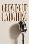 Growing Up Laughing