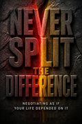 Never Split the Difference