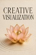 Creative Visualization