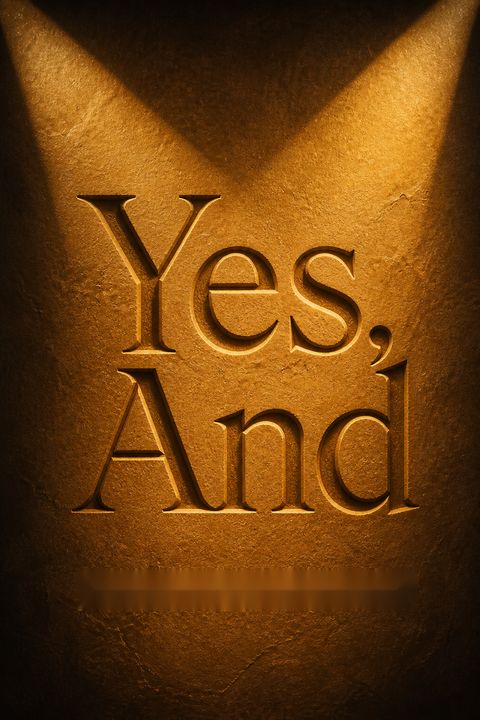 Yes, And