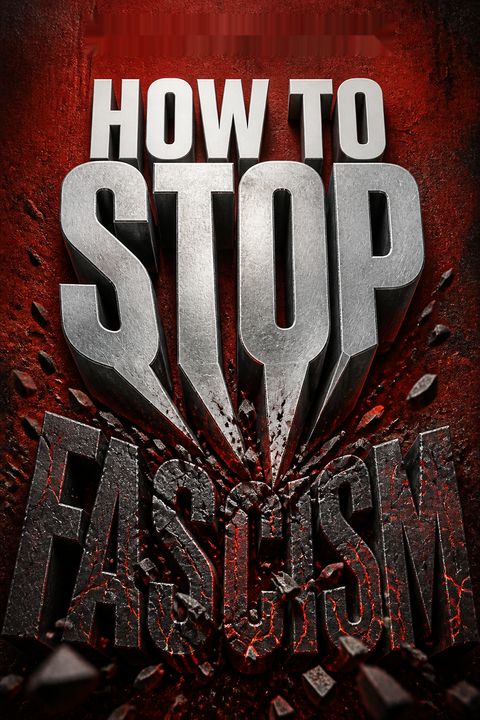 How to Stop Fascism by Paul  Mason