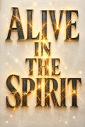 Alive in the Spirit