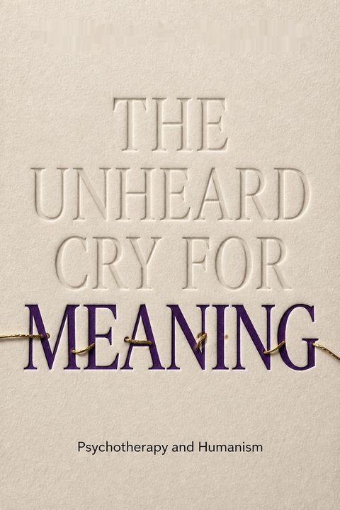 The Unheard Cry for Meaning