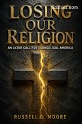 Losing Our Religion
