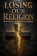 Losing Our Religion