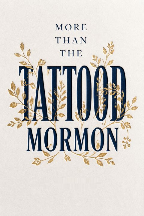 More Than the Tattooed Mormon by Al Carraway