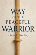 Way of the Peaceful Warrior