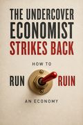 The Undercover Economist Strikes Back