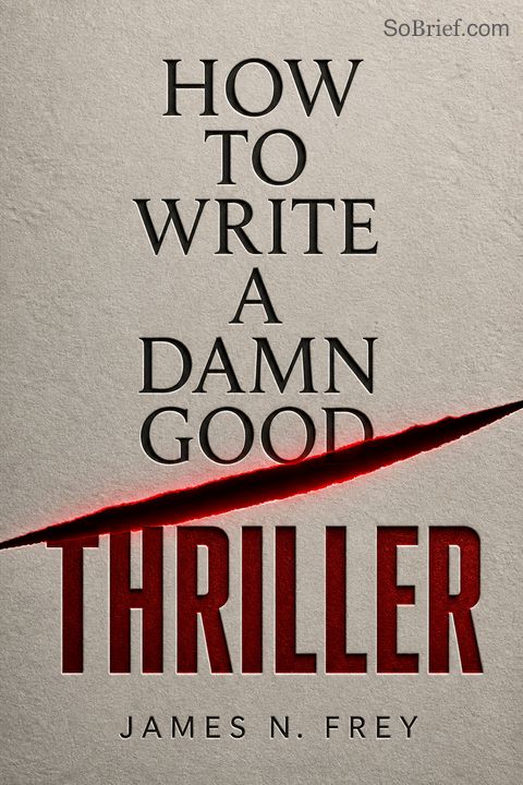 How to Write a Damn Good Thriller