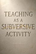 Teaching as a Subversive Activity