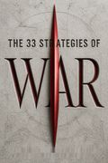 The 33 Strategies Of War