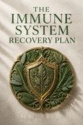 The Immune System Recovery Plan