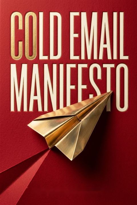 Cold Email Manifesto by Robert Indries