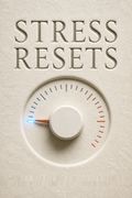 Stress Resets