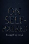 On Self-Hatred