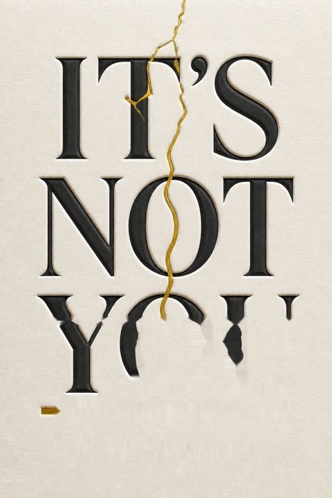It's Not You
