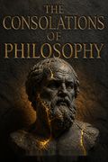 The Consolations of Philosophy