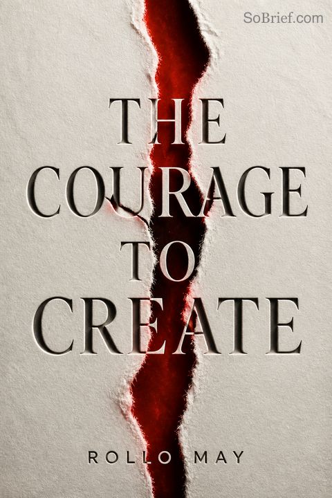 The Courage to Create